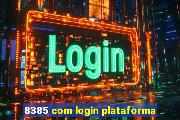 8385 com login plataforma